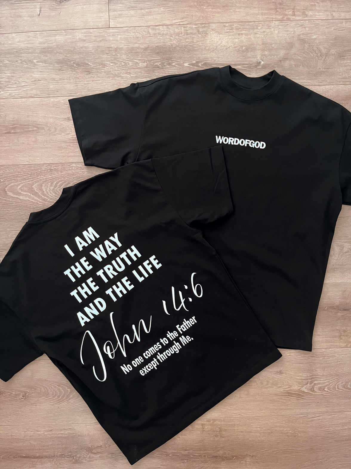 I AM THE WAY, THE TRUTH & THE LIFE — OVERSIZED SHIRT